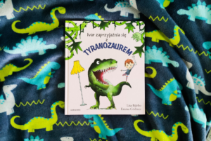 Ivar zaprzyjaźnia się z tyranozaurem – Lisa Bjärbo