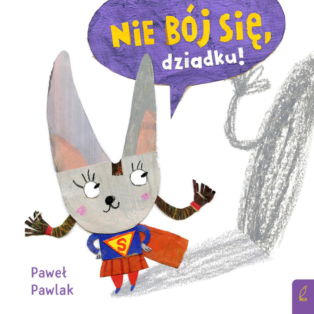 Nie Smiej Sie Dziadku Z Czyjegos Przypadku Nie bój się dziadku - Paweł Pawlak - Szkrabajki