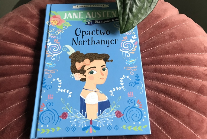 Jane Austen dla młodych dam. Opactwo Northanger