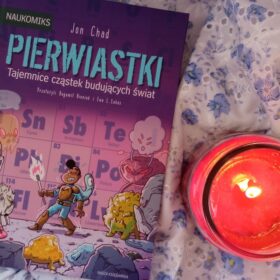 Pierwiastki - tajemnice cząstek budujących świat