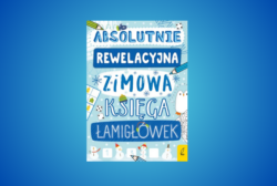 Zapowiedź: Absolutnie rewelacyjna zimowa księga łamigłówek