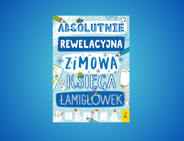 Zapowiedź: Absolutnie rewelacyjna zimowa księga łamigłówek