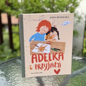 Adelka i przyjaźń