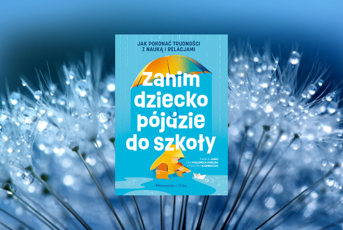 Zapowiedź: Zanim dziecko pójdzie do szkoły – praca zbiorowa