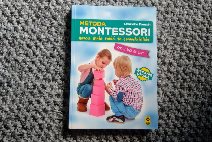 Montessori. Naucz mnie robić to samodzielnie