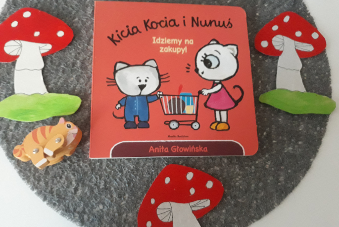Kicia Kocia i Nunuś. Idziemy na zakupy! – Anita Głowińska