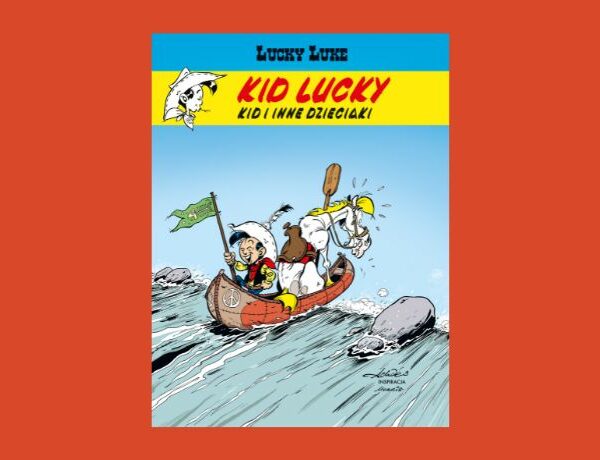 Zapowiedź: Lucky Luke. Kid Lucky. Kid i inne dzieciaki. Tom 5