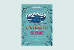 Zapowiedź: Opowieści dla dzieci, które chcą uwierzyć w siebie