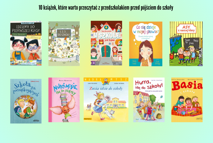 10 książek, które warto przeczytać z przedszkolakiem przed pójściem do szkoły