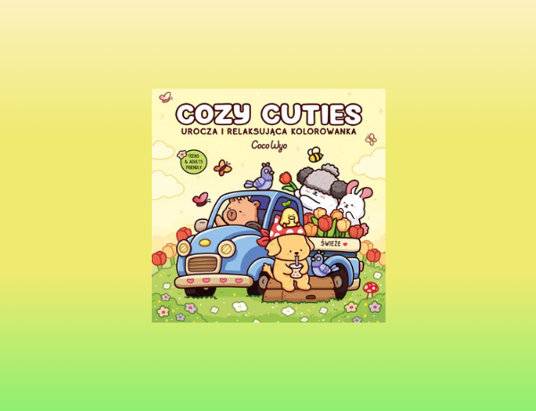 Zapowiedź: Cozy Cuties. Urocza i relaksująca kolorowanka – Coco Wyo
