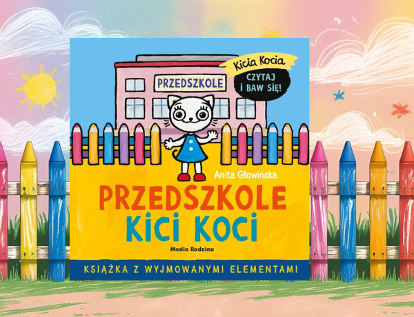 Zapowiedź: Kicia Kocia. Przedszkole Kici Koci – Anita Głowińska