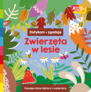 Zwierzęta w lesie. Akademia Mądrego Dziecka