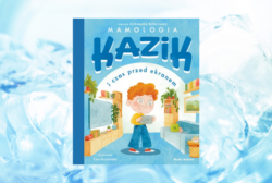 Zapowiedź: Kazik i czas przed ekranem – Michalska Ewa Aleksandra Belta-Iwacz