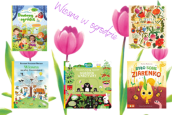 Wiosna w ogrodzie, czyli kilka książeczek na początek sezonu