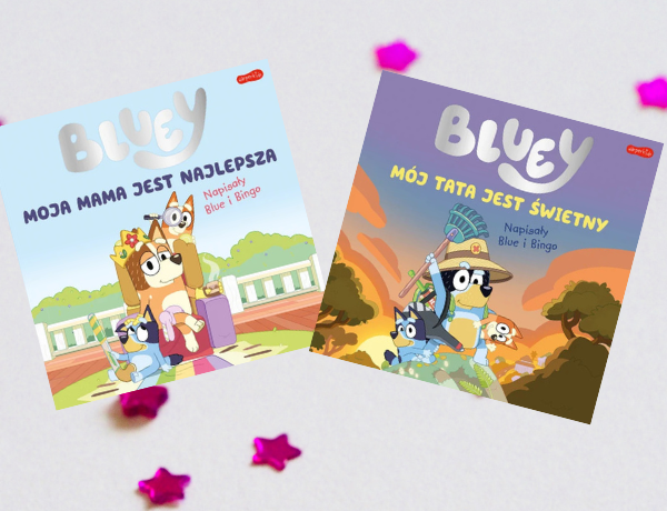 Zapowiedź: Bluey. Moja mama jest najlepsza! Mój tata jest świetny!