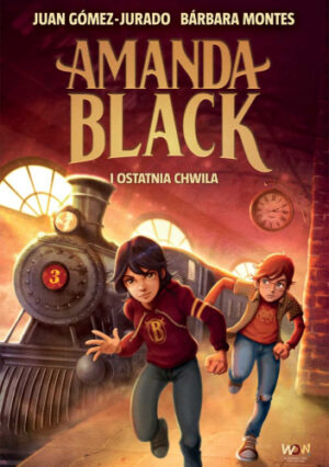 Amanda Black i ostatnia chwila – Juan Gomez-Jurado Barbara Montes